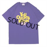 PORKCHOP/YOU OUGHTA KNOW TEE（パープル）［プリントT-21秋冬］