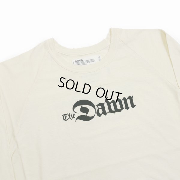 画像3: DAIRIKU/"The Dawn" Big Raglan Tour Tee（White）［ビッグラグランツアーT-23秋冬］