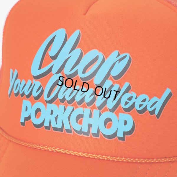 画像3: PORKCHOP/CHOP YOUR OWN WOOD CAP（ORANGE）［メッシュキャップ-23秋冬］