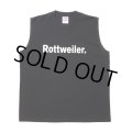 ROTTWEILER/CLASSIC NO SLEEVE TEE（BLACK）［ノースリーブT-24春夏］