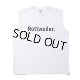 ROTTWEILER/CLASSIC NO SLEEVE TEE（WHITE）［ノースリーブT-24春夏］