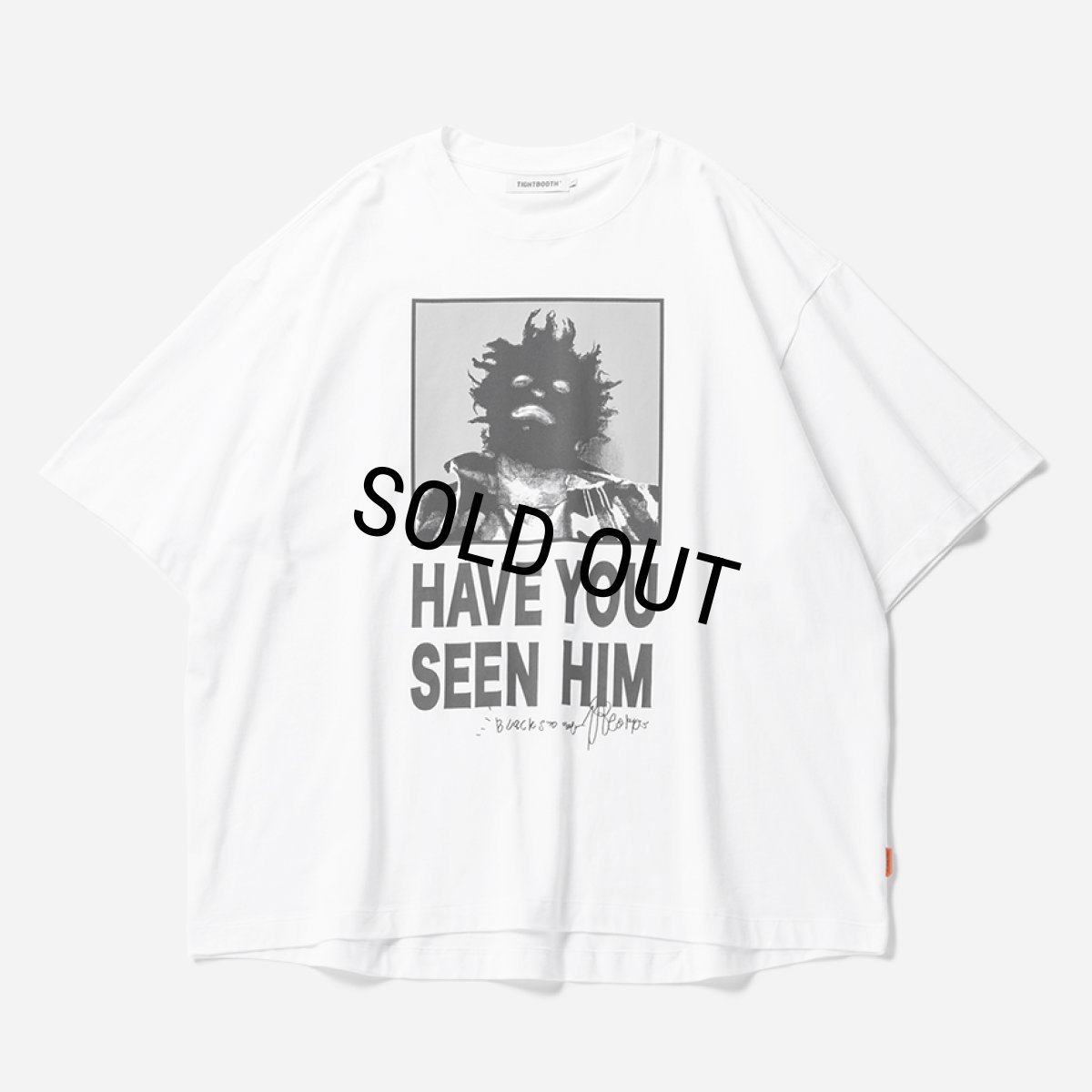 画像1: TIGHTBOOTH/TBKB / HAVE YOU SEEN HIM T-SHIRT（White）［プリントT-24冬］ (1)
