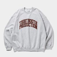 TIGHTBOOTH/COLLEGE CREW SWEAT SHIRT（Ash）［クルーネックスウェット-25春夏］