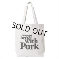 PORKCHOP/THINGS GO BETTER TOTE BAG（GRAY）［トートバッグ-25春夏］