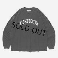 TIGHTBOOTH/COLLEGE L/S T-SHIRT（Black）［プリント長袖T-25春夏］