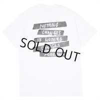 PORKCHOP/NOTHING CHANGES TEE（WHITE）［プリントT-25春夏］