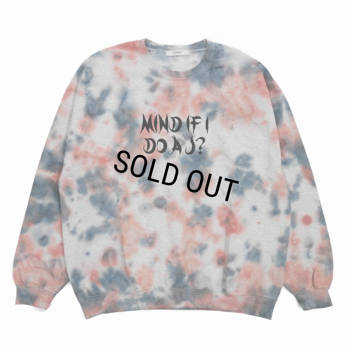 画像1: 【30％OFF】exodus brand/Mind If i Do a J ? TIE DYE SWEAT（GREY/ORANGE）［タイダイクルーネックスウェット-25秋冬］ (1)