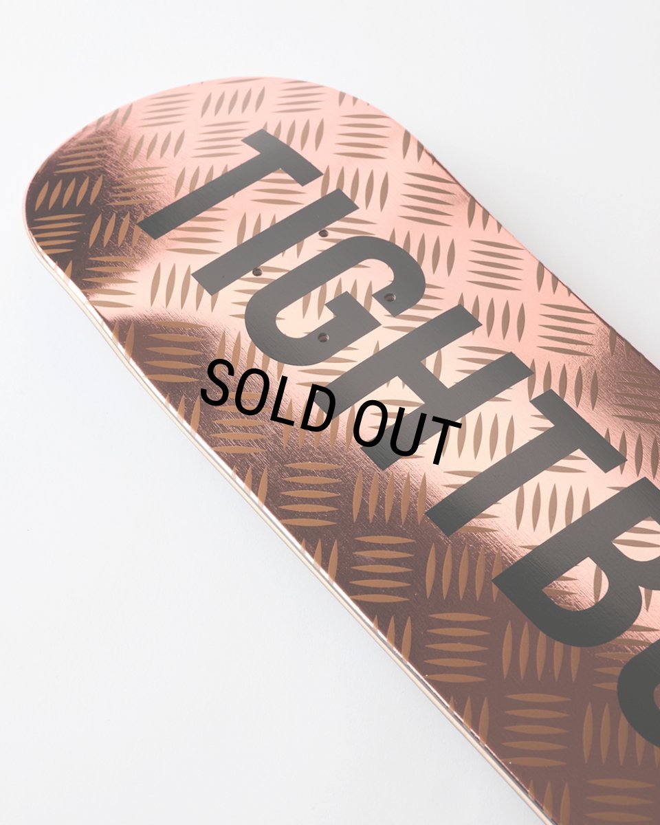 画像4: 【20%OFF】TIGHTBOOTH/CP LOGO BRONZE［スケートデッキ-25秋冬］ (4)