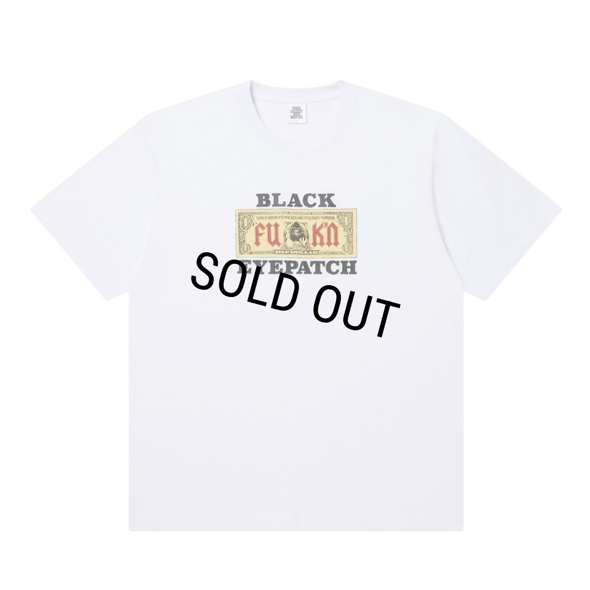 画像1: BlackEyePatch/FUK’N DOLLAR BILL TEE（WHITE） (1)