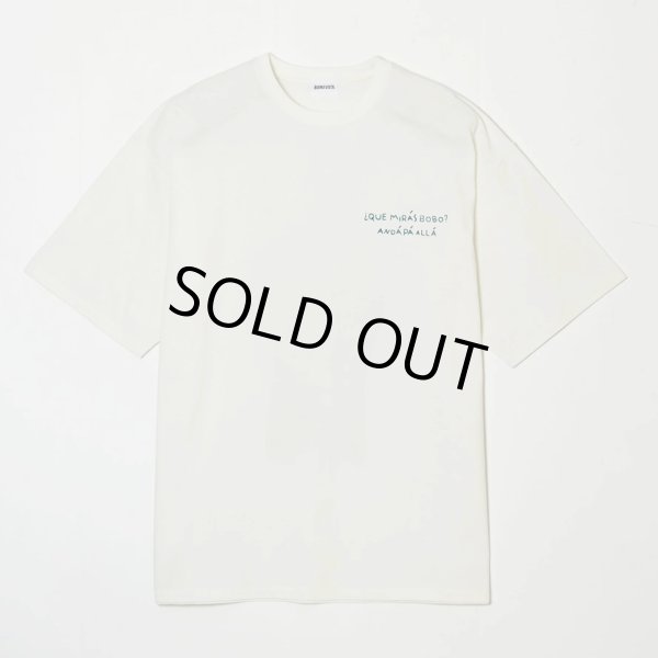 画像2: BUENA VISTA/QUE MIRAS BOBO tee（WHITE）［プリントT-24春夏］ (2)